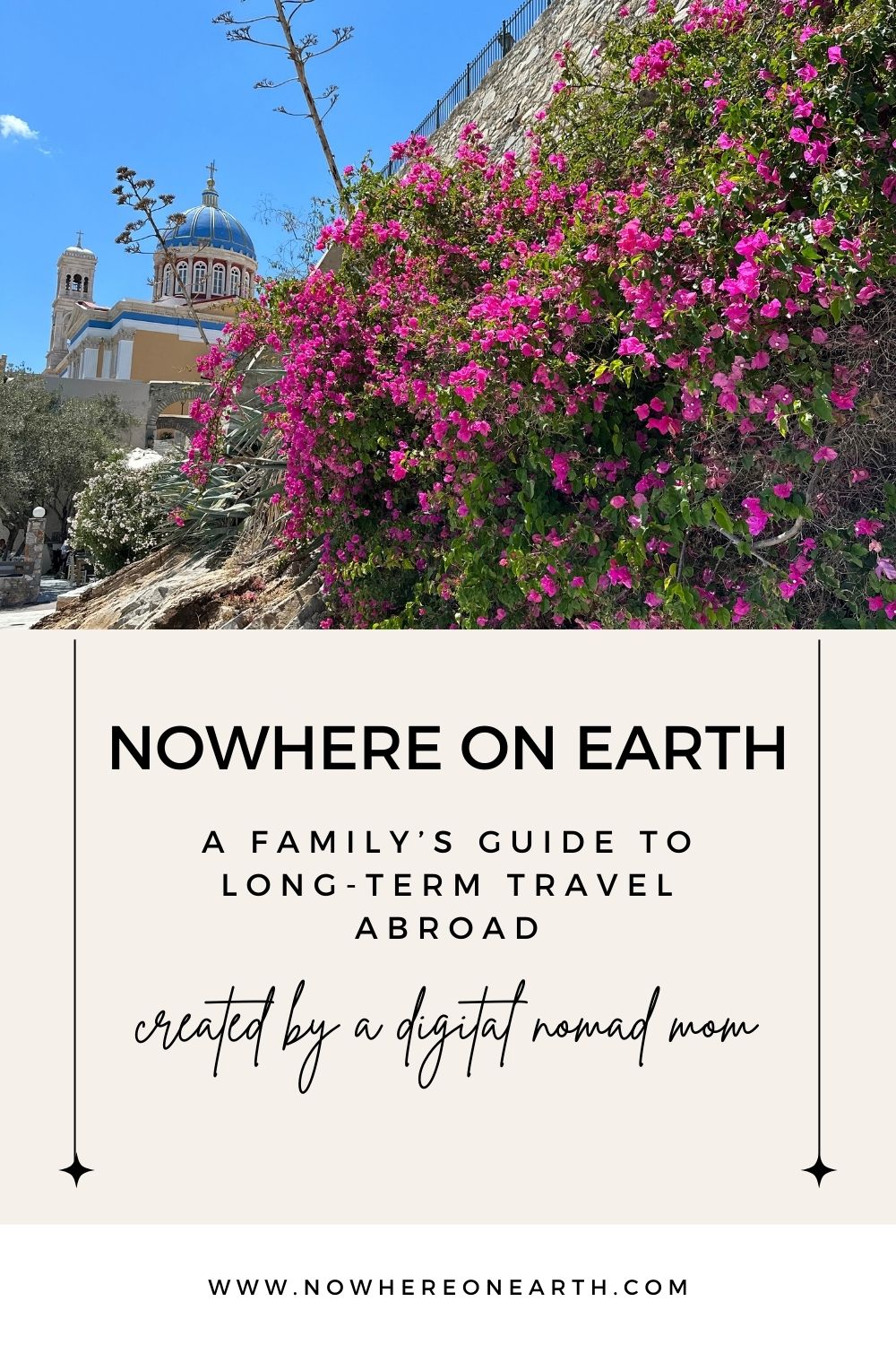 Nowhere On Earth: A Family’s Guide to Long-Term Travel Abroad (145 pages)